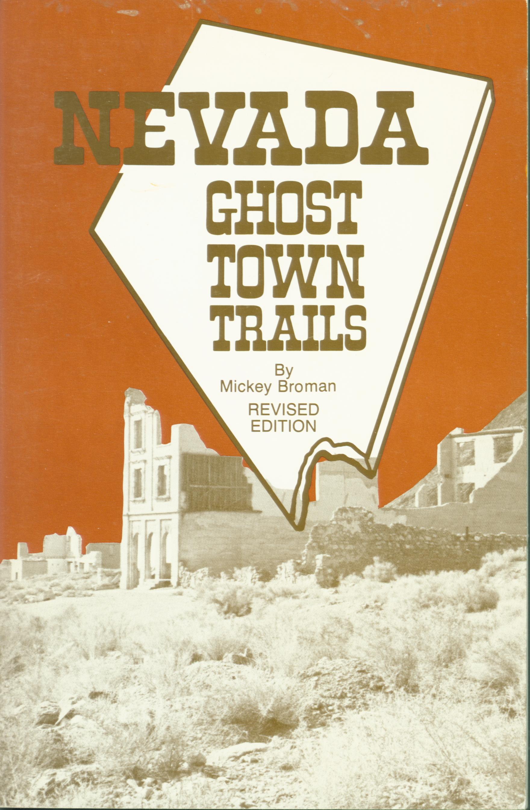 NEVADA GHOST TOWN TRAILS. 